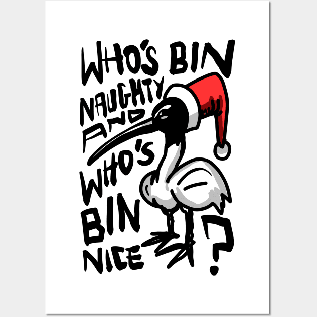 Christmas Bin Chicken T Shirt - Australian Bin Chicken Christmas Themed Tee with quote Wall Art by Virhayune